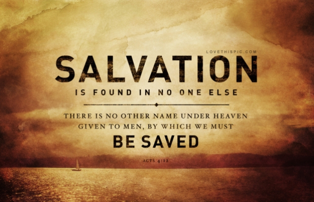 Salvation not founf anywhere else